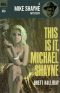 [Mike Shayne 19] • This Is It, Michael Shayne